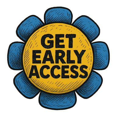Get Early Access